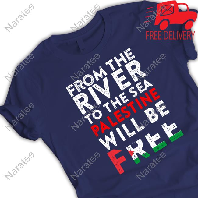 Israel’s From The River To The Sea Palestine Will Be Free Shirt