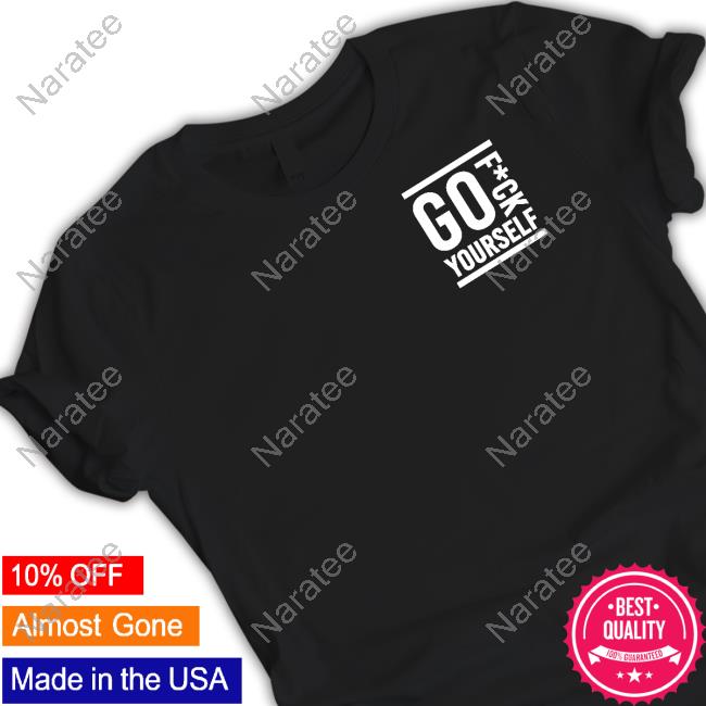 Official Gfy Go F*Ck Yourself Shirt