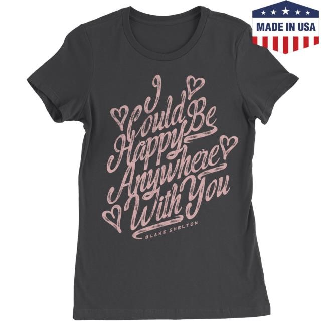 Apparel Blake Shelton | Official Store Blake Shelton Happy Anywhere Ladies T-Shirt
