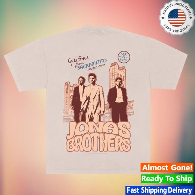Official Jonas Brothers Merch Store Shop Greetings From Your Hometown - Sacramento, CA Tees JonasBrothers