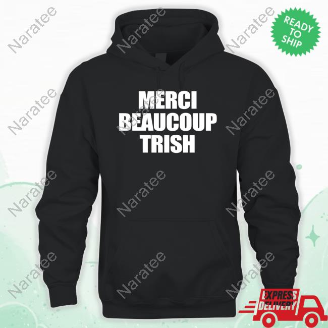 Official Trish Stratus Merci Beaucoup Trish Shirts