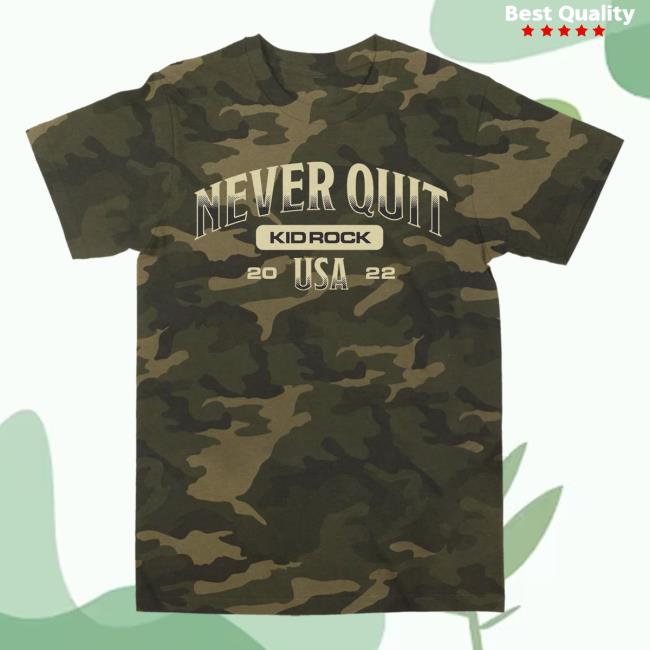 Official Kid Rock Clothing Shop Store Never Quit Camo New Shirt KidRock Merch
