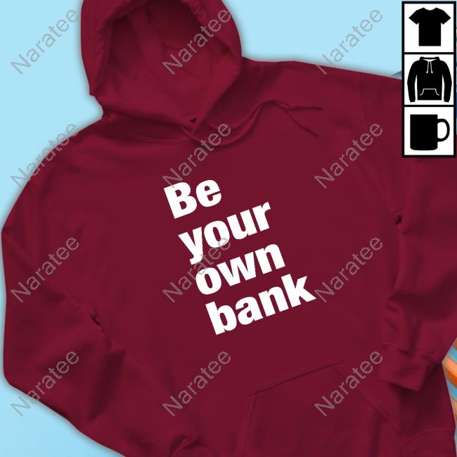 Be Your Own Bank Long Sleeve T Shirt Official Macro Diary Be Your Own Bank Shirts