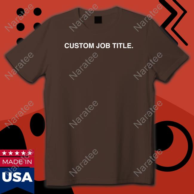 Obvious Shirts Shop Custom Job Title Long Sleeve Tee Shirt