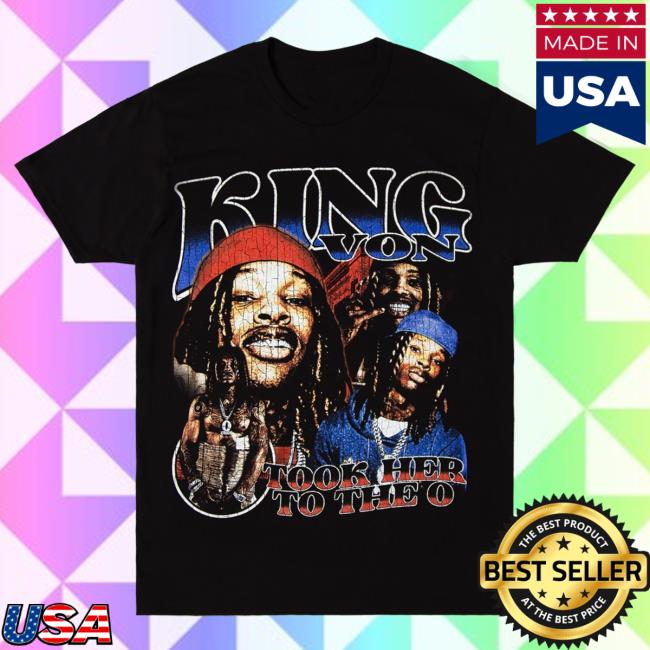 Official King Von Merch Store The O Shirt 2024 Black King Von Apparel Clothing Shop KingVon