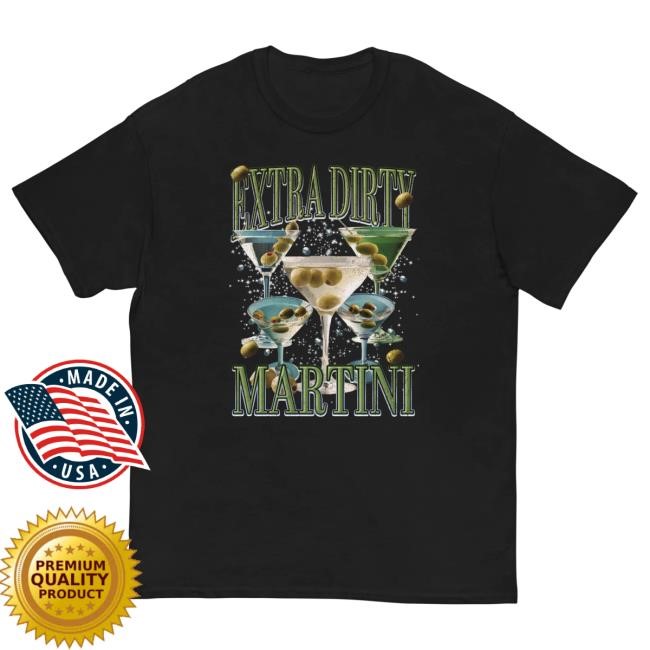 Litquidity Extra Dirty Martini Vintage Hot Shirt Litquidity Official Merch Store