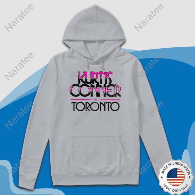 Kurtis Conner Merch In Toronto 2023 Shirt