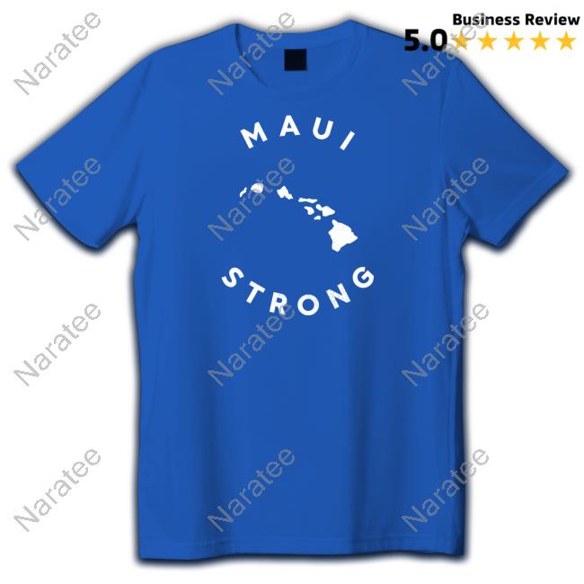 Maui Strong Shirt
