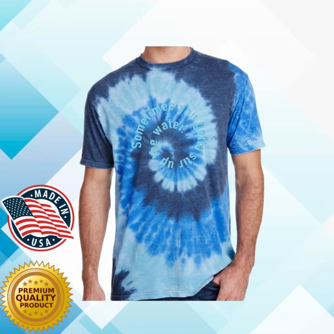 Official The Chosen Apparel Clothing Store Shop Merch Stir Up The Water Chosen Tie Dye Shirt 2023