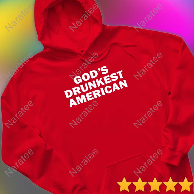 Official Shitheadsteve Merch Gods Drunkest American Shirt