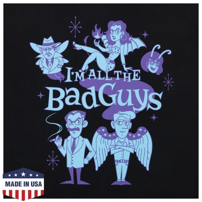 Official Dropout Tv Dropout Merch Store I'm All The Bad Guys Top Shirt