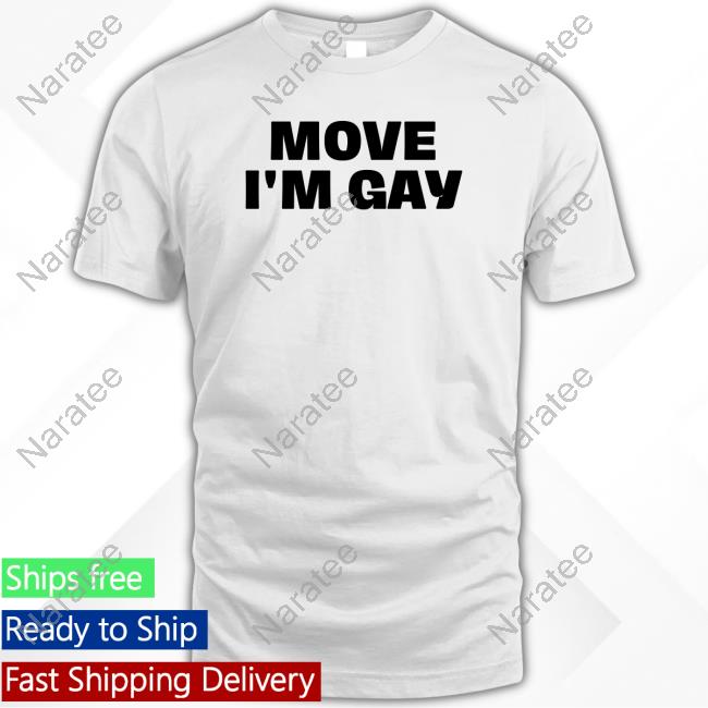 Official Shah Shahfromthecity Move I'm Gay T-Shirt