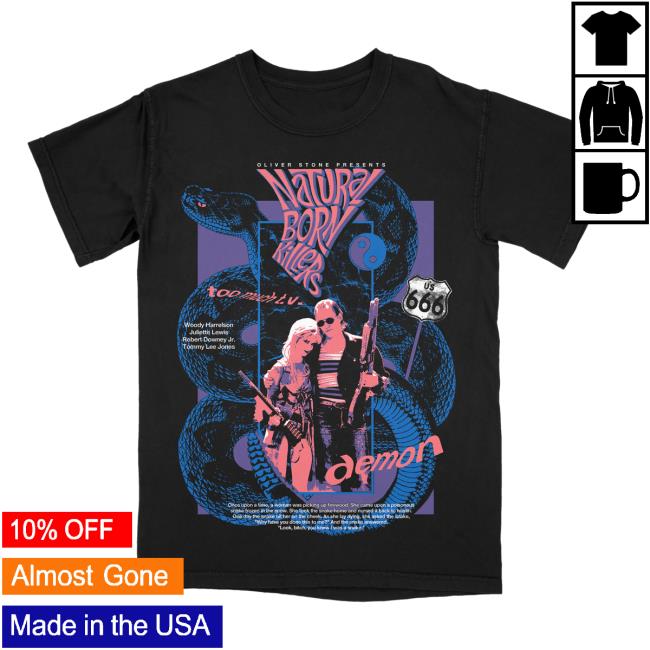 Natural Born Killers Shirt 2023