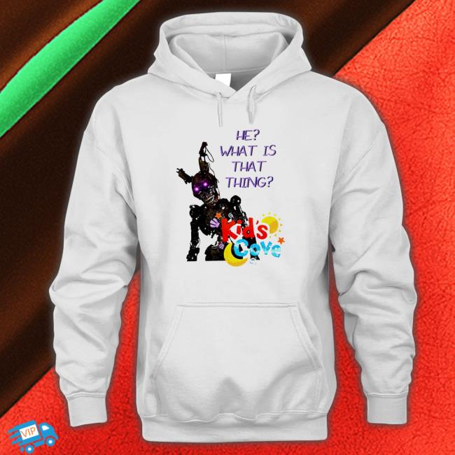He what is that things kids cove Shirts