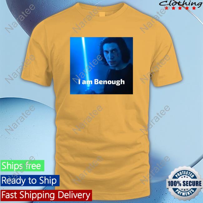 Adam Drive I Am Benough Shirt