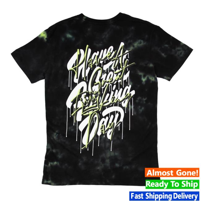 Beautiful Bastard Have A Great F*Cking Day T-Shirts