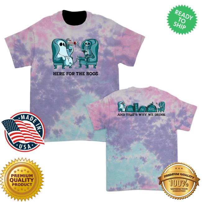Official Kings Road Merch Store And That's Why We Drink Here For The Boos T Shirt (Cotton Candy Dye) Atwwd Kings Road Shop
