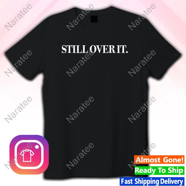 Summer Walker Merch Still Over It Black T Shirt Summerwalkermusic