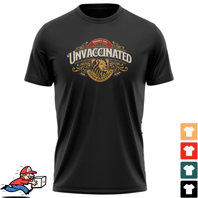 Proudly Unvaccinated Pure Blood TShirt