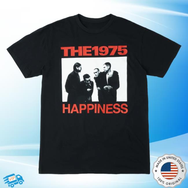 Official The 1975 Apparel Clothing Merch Shop Store The1975 Happiness T-Shirts