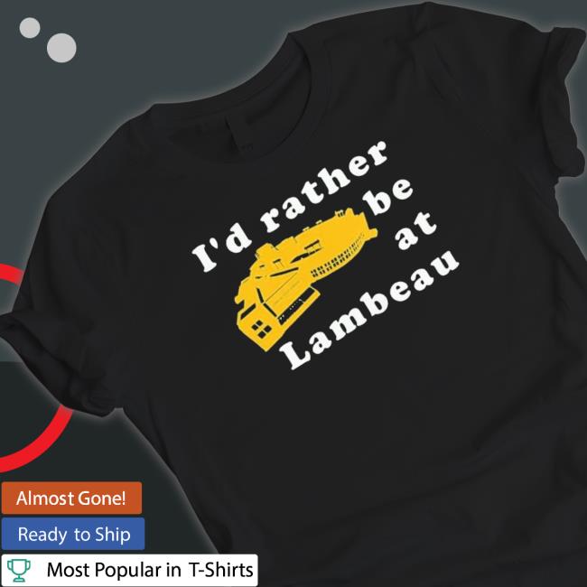Green Bay Packers I’D Rather Be At Lambeau Sweatshirts