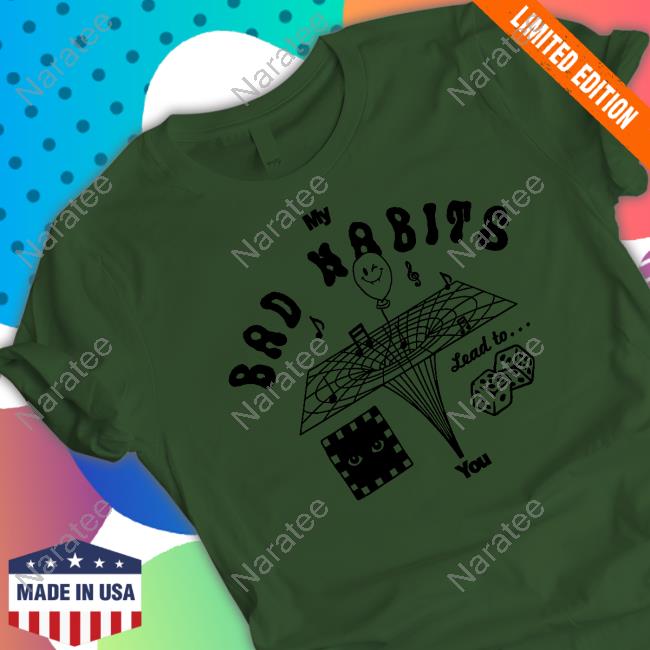 My Bad Habits Lead To You Hoodie