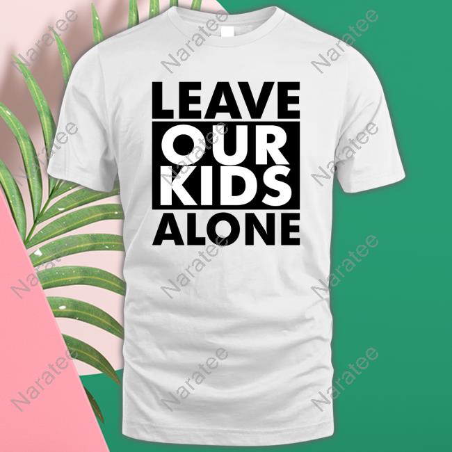 Saticoy Leave Our Kids Alone Shirt