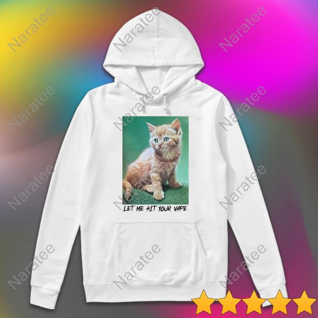 Let Me Hit Your Vape Limited Edition Tee Shirt