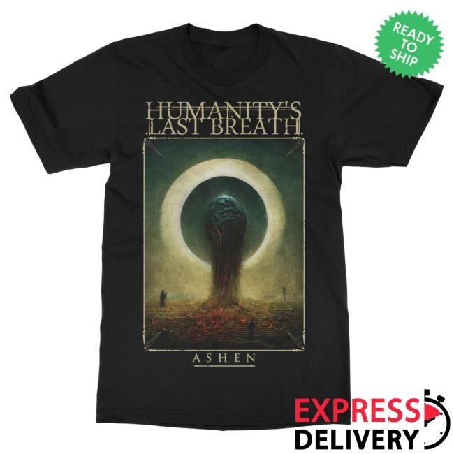 Official Humanity's Last Breath Merch Ashenl Attractive Shirt Humanitys Last Breath Merch