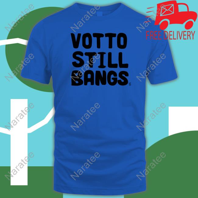 Official Votto Still Bangs T Shirt