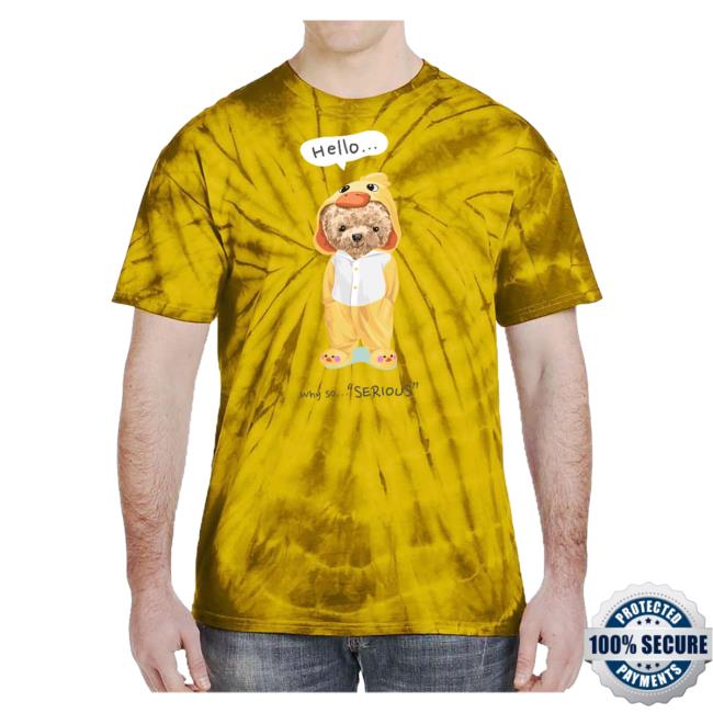Hello Why So Serious Tie Dye Hot Shirt Gold
