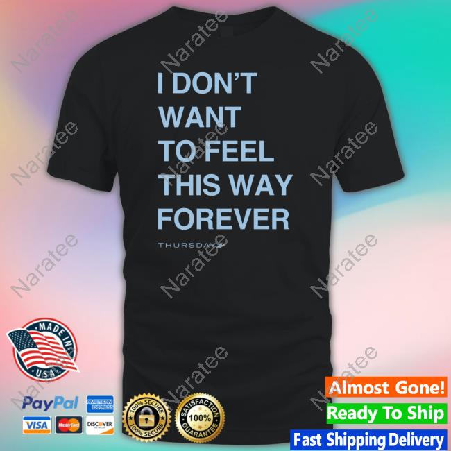 Official I Don't Want To Feel This Way Forever Hoodie