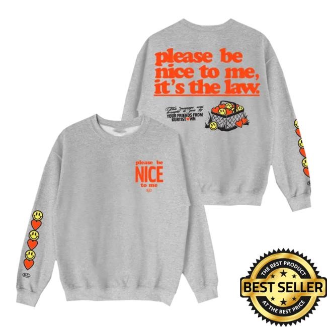 Kurtis Conner Please Be Nice To Me Sweatshirt - Kurtis Conner Merch
