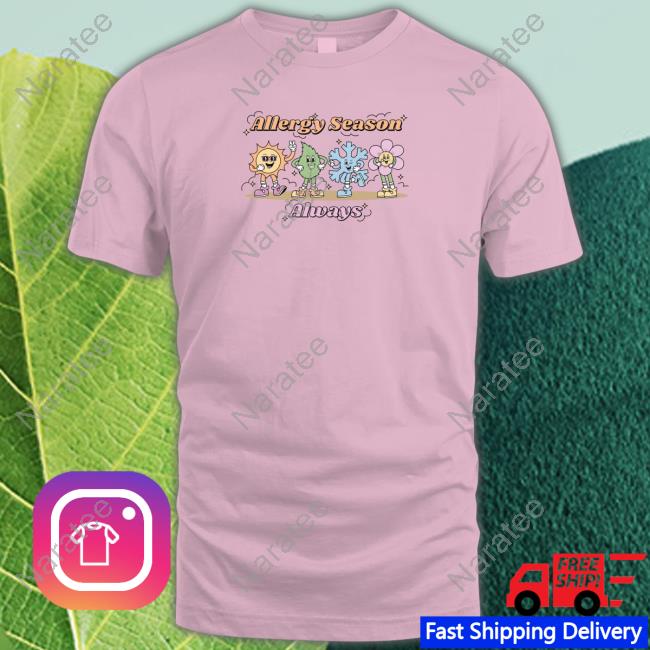 Allergy Season T-Shirt