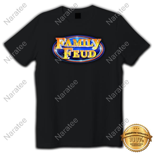 Family Feud T-Shirt