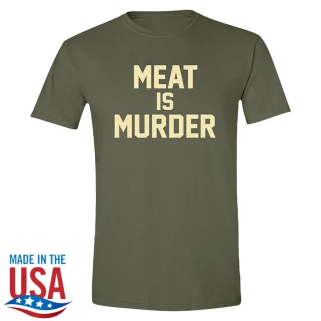 Mporium Meat is Murder Shirts - Military Green Official Morrissey Merch Store Shop