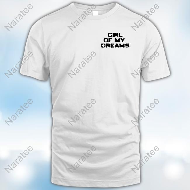 Official Finding Fletcher Merch Girl Of My Dreams Shirts