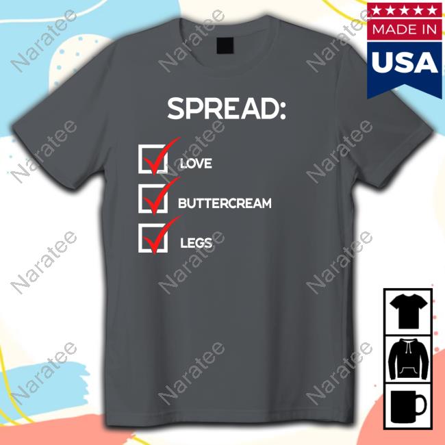 Spread Love Buttercream Legs Tee