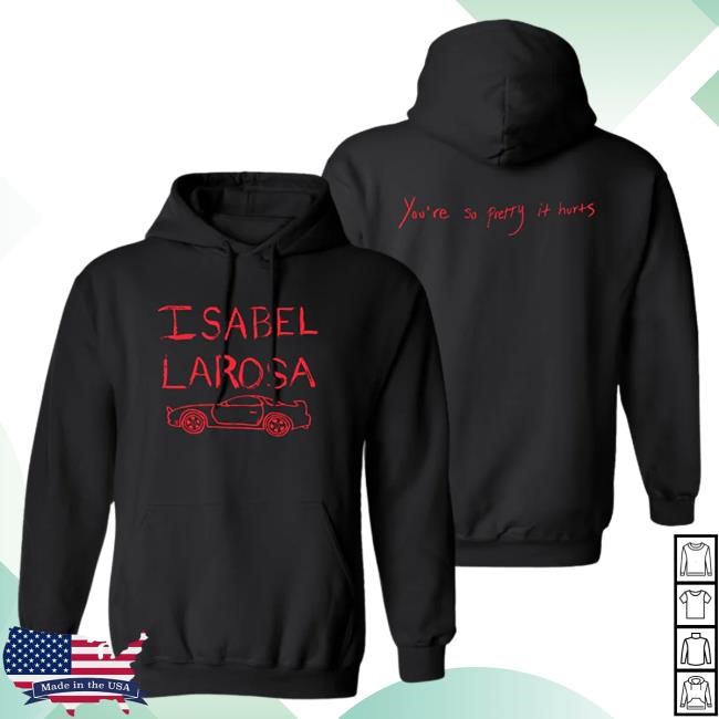 Official Isabel LaRosa Merch Store Isabel LaRosa You're So Pretty Black Hooded Sweatshirt