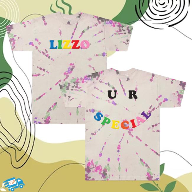 Official Lizzo Merch Store Shop Lizzo U R Special Tie Dye Shirt