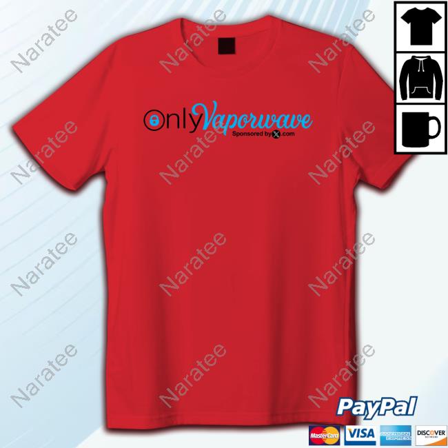 Official Only Vaporwave T Shirts