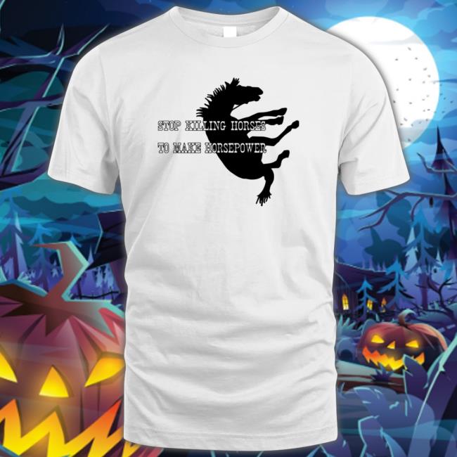 Official Whistlindiesel Merch Stop Killing Horses To Make Horses Power WD Shirt