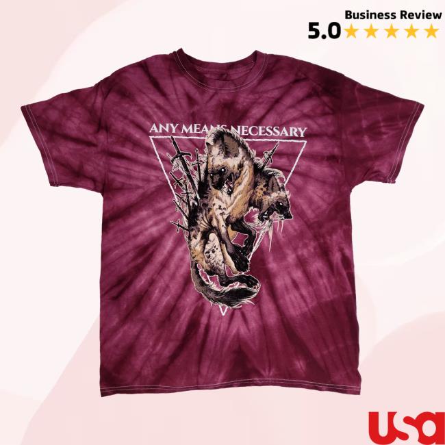 Official Any Means Necessary Clothing Tie Dye Hell Hyena Hot Shirt Bloodthirsty Tie-Dye