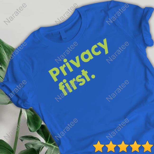 Privacy First Long Sleeve