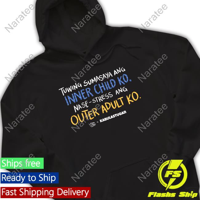 Official Linya Linya X Kabulastugan Tuwing Sumasaya Ang Inner Child Tees