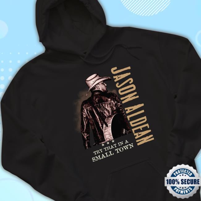 Jason Aldean Try That In A Small Town Long Sleeve T Shirt