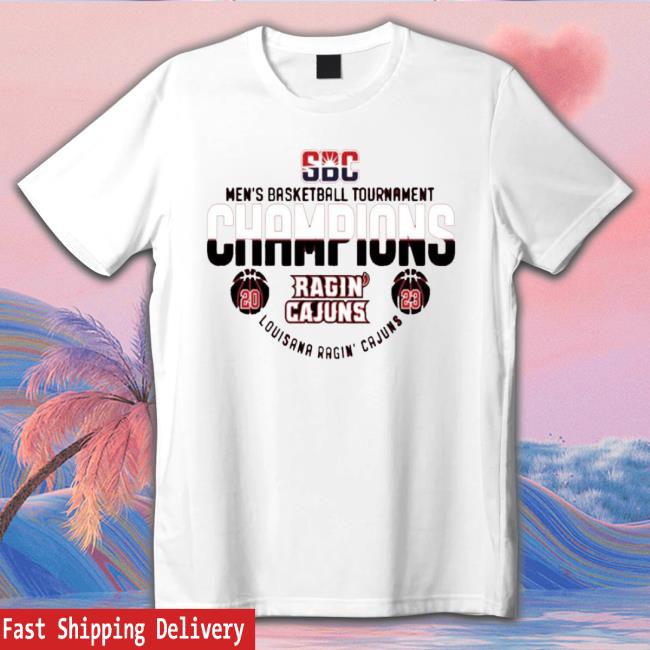 Louisiana Ragin’ Cajuns Blue 84 2023 Sun Belt Men’S Basketball Conference Tournament Champions shirt