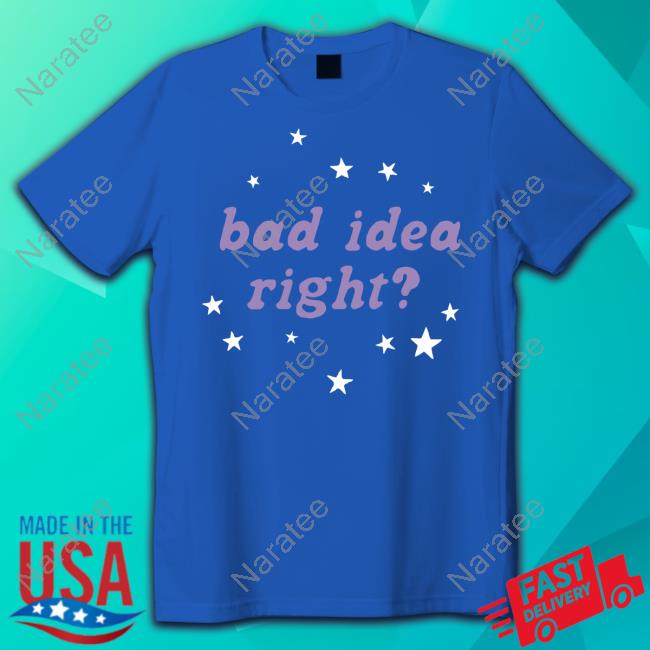 Official Olivia Rodrigo Bad Idea Right Shirt