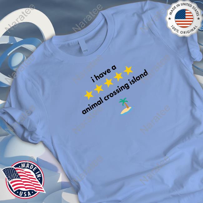 Official I Have A Animal Crossing Island T Shirt