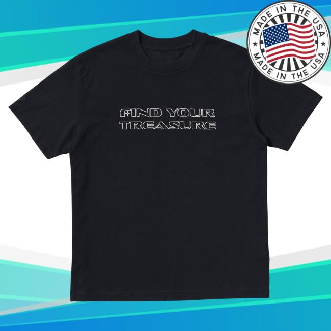 Official Find Your TREASURE UT BOY Shirts